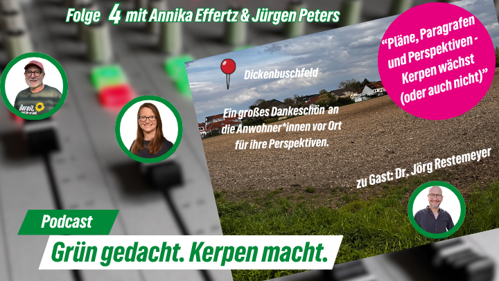 Grün gedacht. Kerpen macht. – Folge 4: Pläne, Paragrafen und Perspektiven – Kerpen wächst (oder auch nicht)