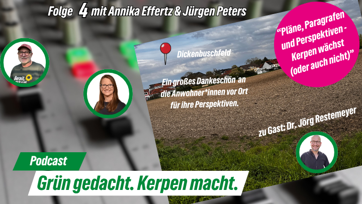 Grün gedacht. Kerpen macht. – Folge 4: Pläne, Paragrafen und Perspektiven – Kerpen wächst (oder auch nicht)