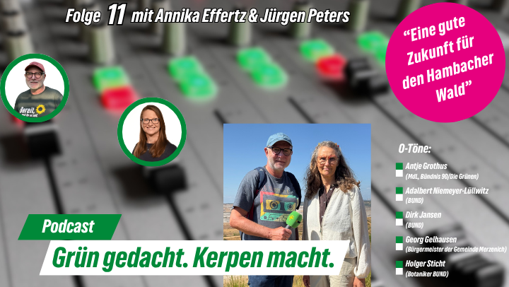 Grün gedacht. Kerpen macht. – Folge 11: Eine gute Zukunft für den Hambacher Wald